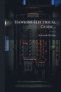 bokomslag Hawkins Electrical Guide ...