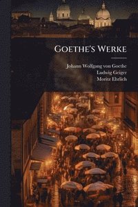 bokomslag Goethe's Werke