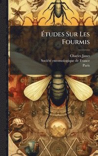 bokomslag Ã¿tudes Sur Les Fourmis
