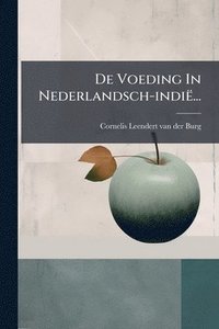 bokomslag De Voeding In Nederlandsch-indië...