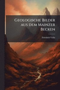 bokomslag Geologische Bilder aus dem Mainzer Becken
