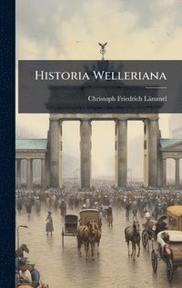 bokomslag Historia Welleriana