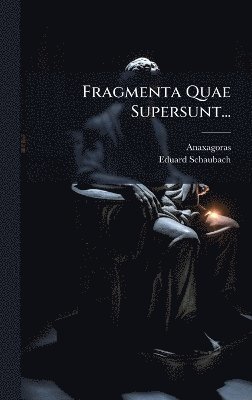 bokomslag Fragmenta Quae Supersunt...