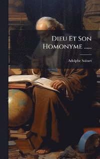 bokomslag Dieu Et Son Homonyme ......