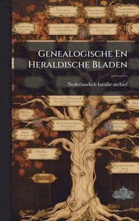 bokomslag Genealogische En Heraldische Bladen