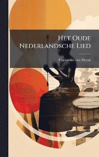 bokomslag Het Oude Nederlandsche Lied