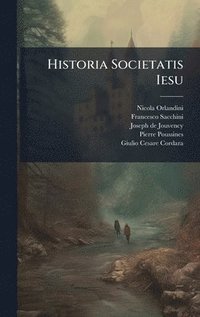 bokomslag Historia Societatis Iesu
