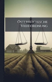 bokomslag Ã-sterreichische Vieh-ordnung