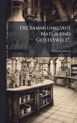 bokomslag Die Sammlung "Aus Natur und Geisteswelt".