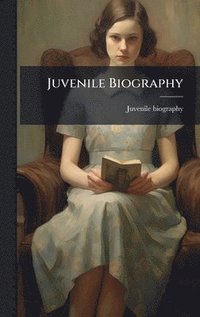 bokomslag Juvenile Biography