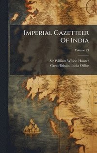 bokomslag Imperial Gazetteer Of India