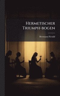 bokomslag Hermetischer Triumph-bogen