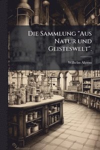bokomslag Sammlung "Aus Natur und Geisteswelt".