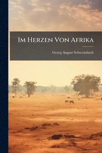 bokomslag Im Herzen Von Afrika