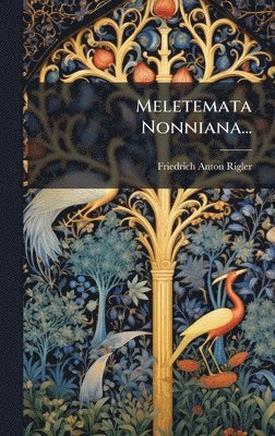 bokomslag Meletemata Nonniana...