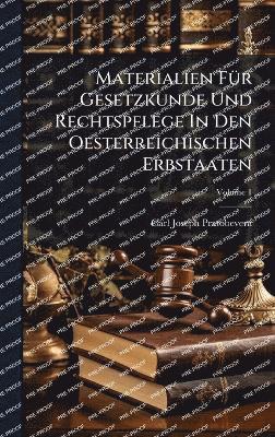 bokomslag Materialien FÃ1/4r Gesetzkunde Und Rechtspflege In Den Oesterreichischen Erbstaaten