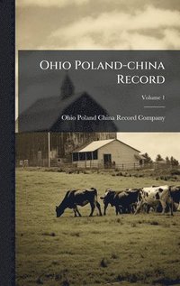 bokomslag Ohio Poland-china Record