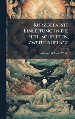 bokomslag Kurzgefasste Einleitung in die Heil. Schriften, zweite Auflage