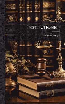 Carl Salkowski - Institutionen, Inbunden