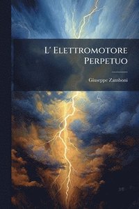 bokomslag L' Elettromotore Perpetuo