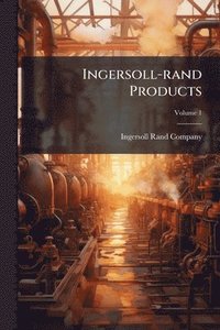 bokomslag Ingersoll-rand Products