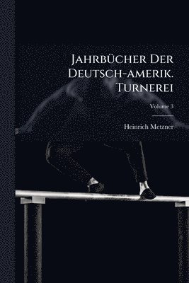 bokomslag JahrbÃ1/4cher Der Deutsch-amerik. Turnerei