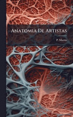bokomslag Anatomia De Artistas