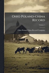 bokomslag Ohio Poland-china Record