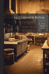 bokomslag Le Cuisinier Royal