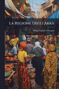 bokomslag Regione Degli AkkÃ