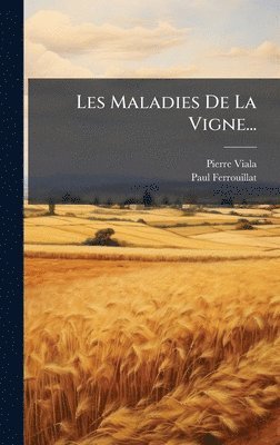 bokomslag Les Maladies De La Vigne...