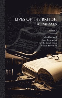 bokomslag Lives Of The British Admirals