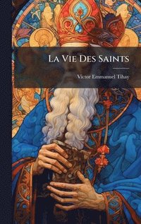 bokomslag Vie Des Saints