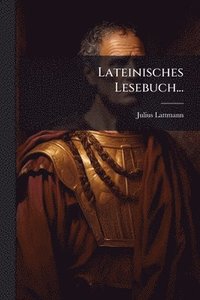 bokomslag Lateinisches Lesebuch...