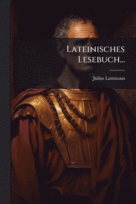 bokomslag Lateinisches Lesebuch...