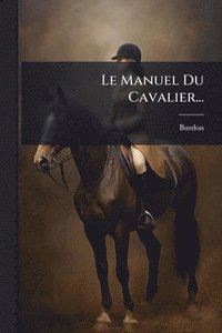 bokomslag Manuel Du Cavalier...