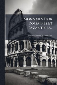 bokomslag Monnaies D'or Romaines Et Byzantines...