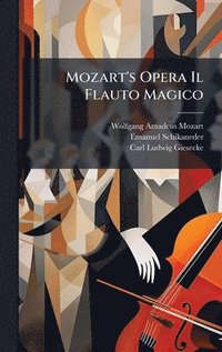 bokomslag Mozart's Opera Il Flauto Magico