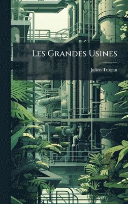 Les Grandes Usines