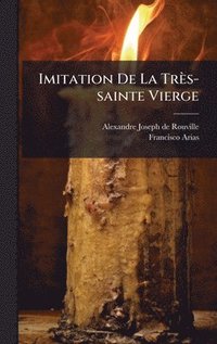 bokomslag Imitation De La Très-sainte Vierge