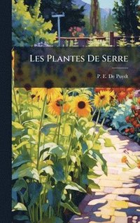 bokomslag Les Plantes De Serre
