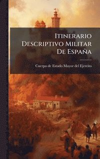 bokomslag Itinerario Descriptivo Militar De España