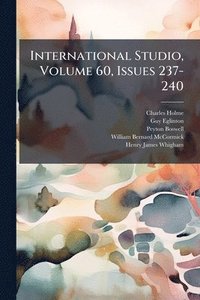 bokomslag International Studio, Volume 60, Issues 237-240