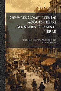 bokomslag Oeuvres Complètes De Jacques-henri Bernadin De Saint-pierre