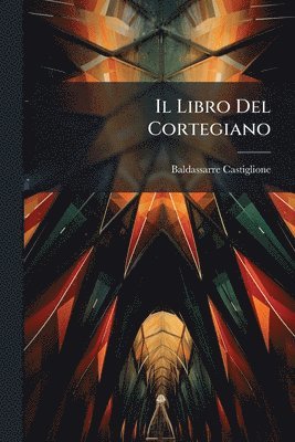 bokomslag Il Libro Del Cortegiano