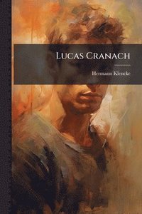 bokomslag Lucas Cranach