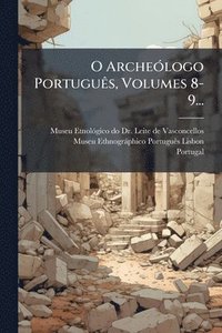 bokomslag O ArcheÃ3logo PortuguÃas, Volumes 8-9...