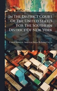 bokomslag In The District Court Of The United States For The Southern District Of New York