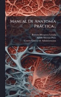 bokomslag Manual De AnatomÃ-a Pràctica...