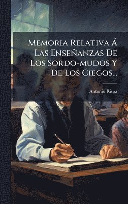 bokomslag Memoria Relativa Ã¿ Las EnseÃ±anzas De Los Sordo-mudos Y De Los Ciegos...